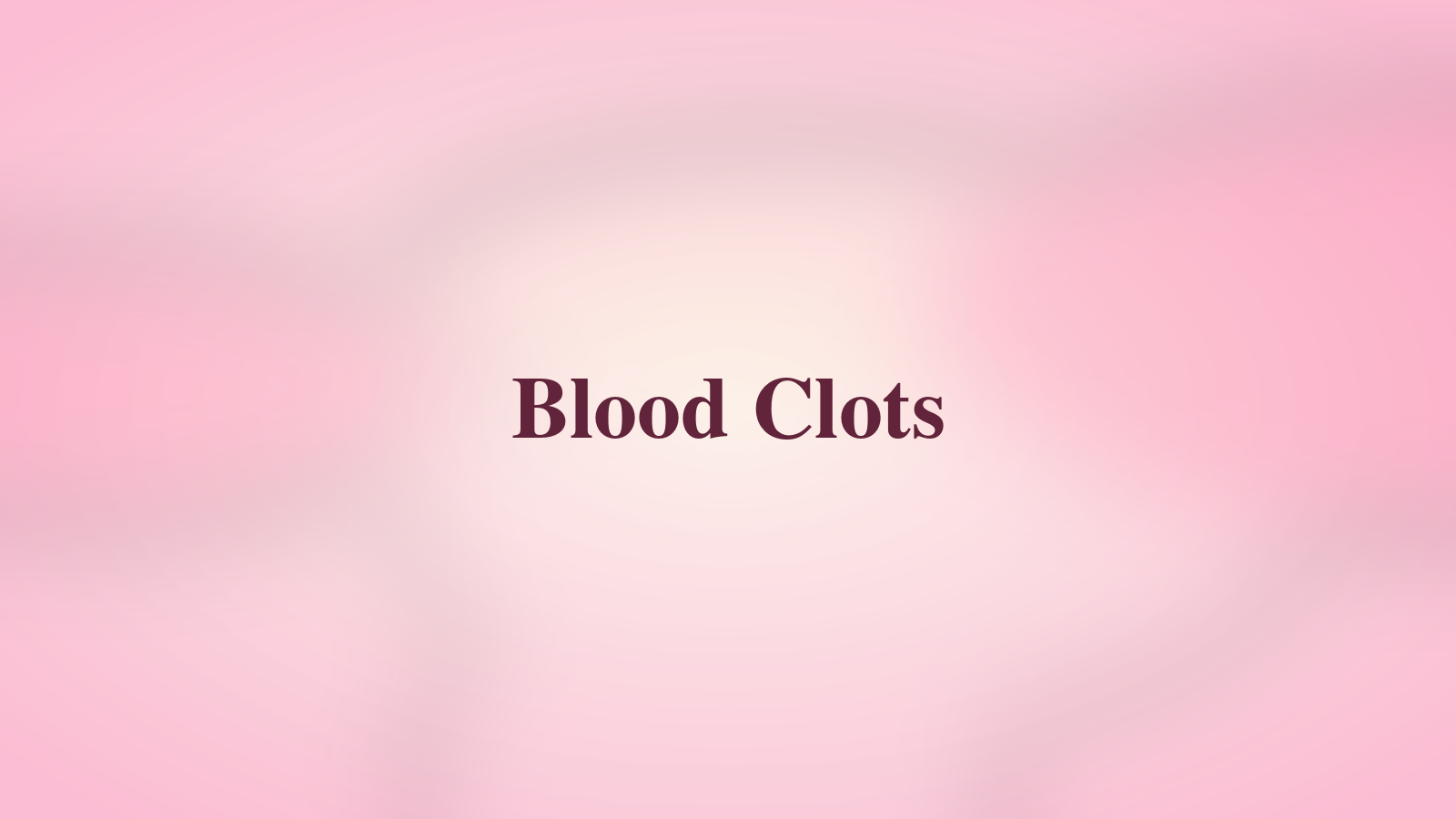 Blood Clots