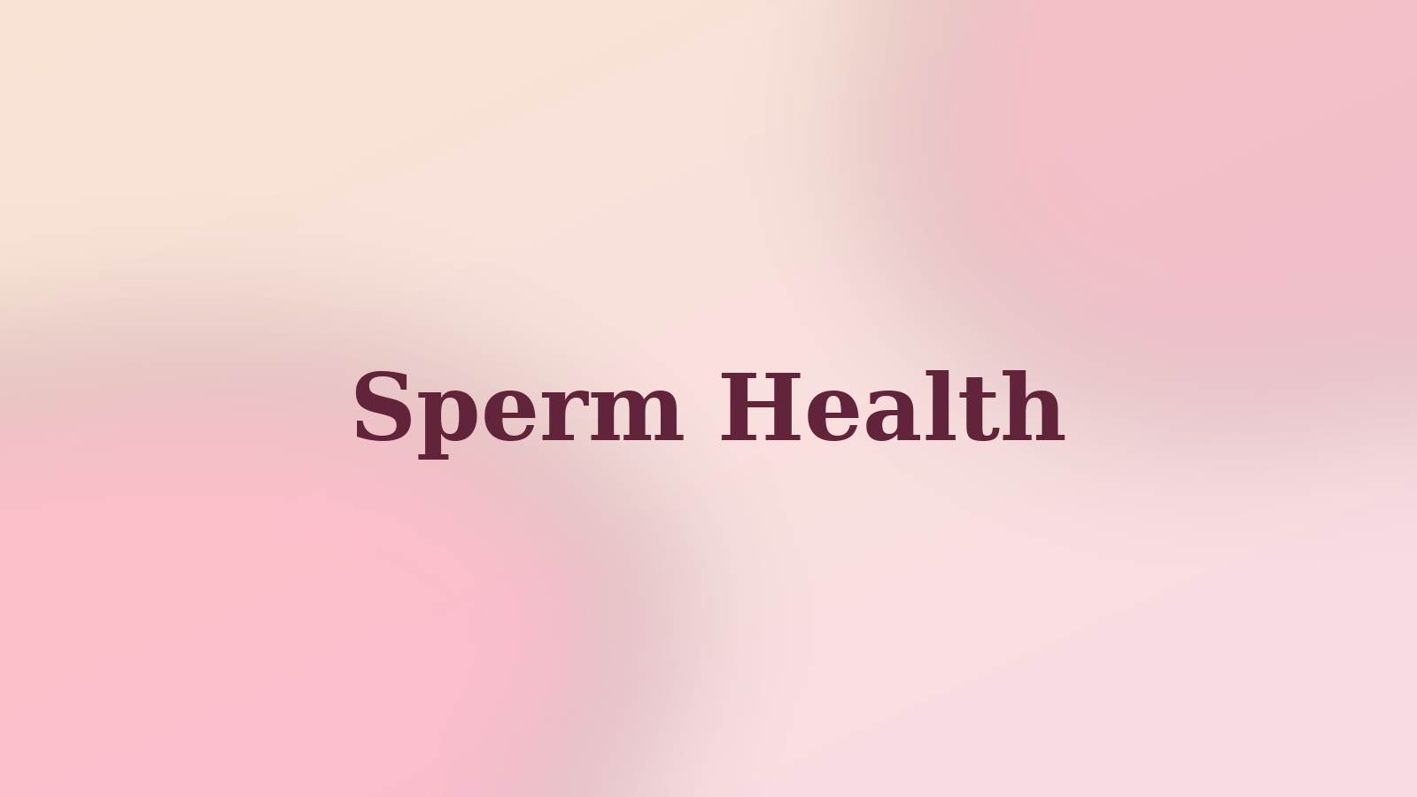 Sperm Health