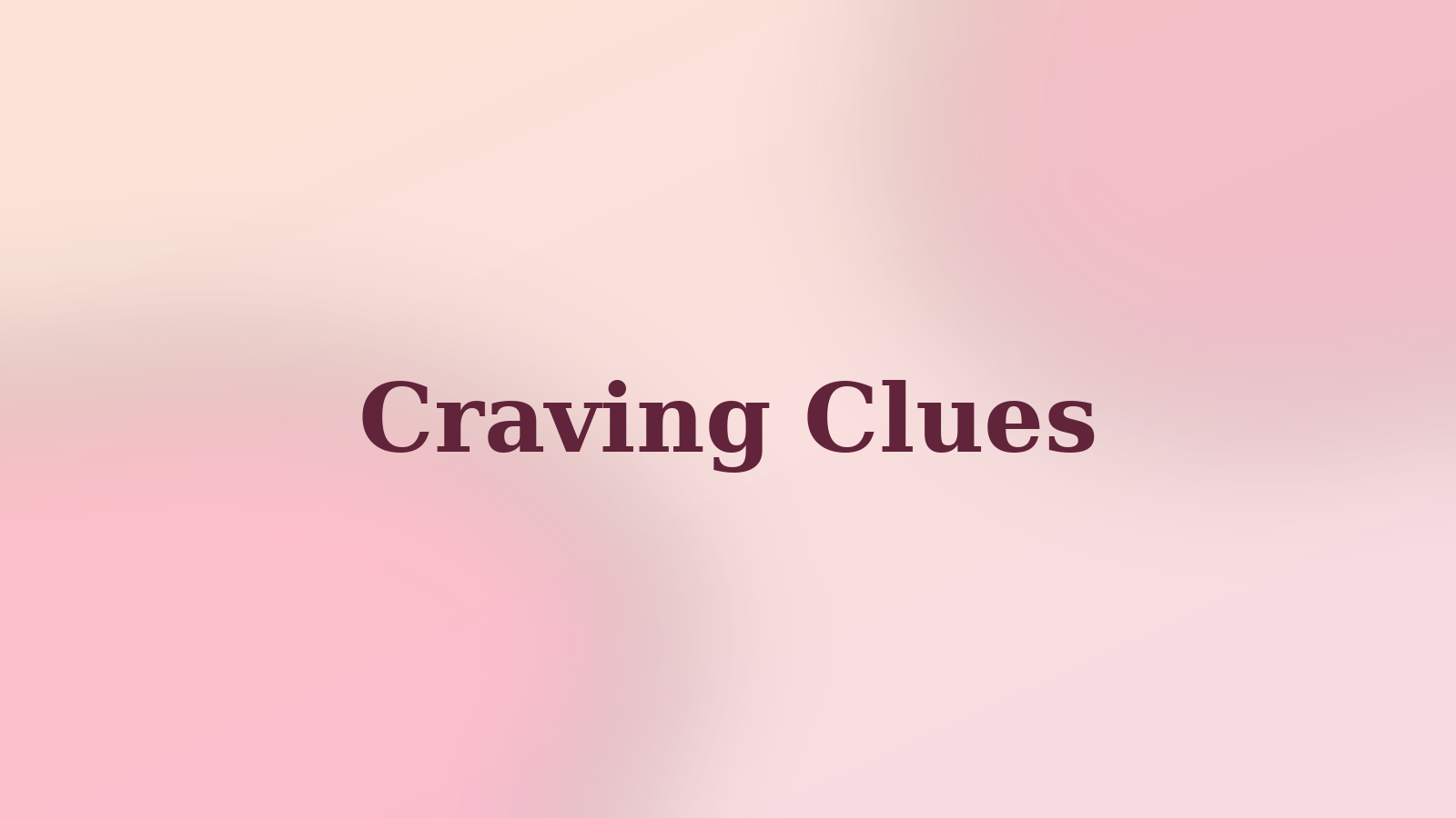 Craving Clues
