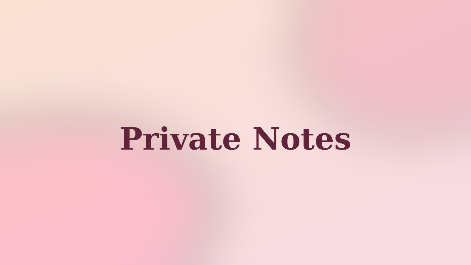 Private Notes