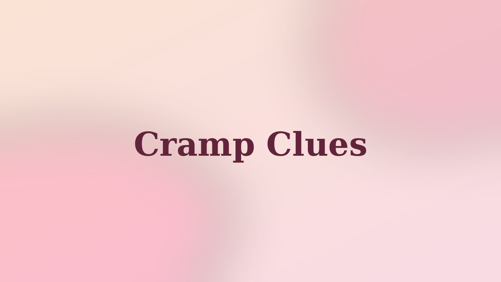 Cramp Clues