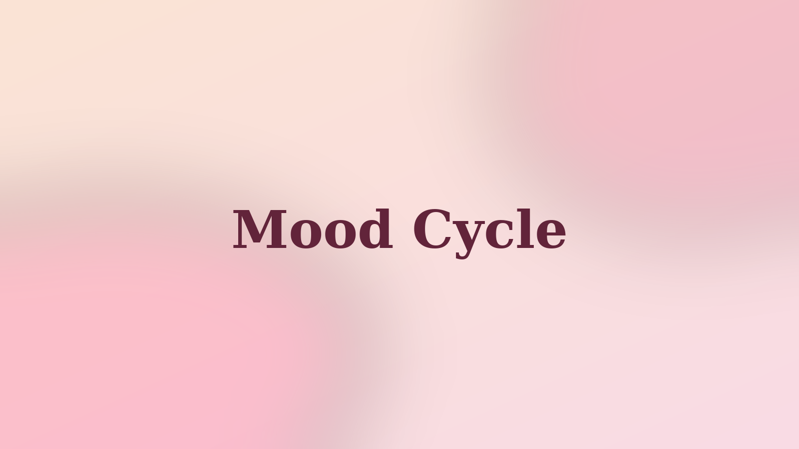 Calm peach and pink gradient with a short editorial headline reading Mood Cycle in dark burgundy serif type.