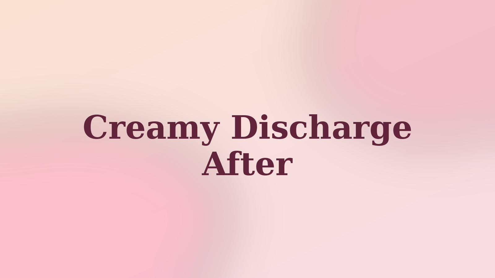 Soft pastel gradient graphic with the short headline Creamy After Ovulation in deep burgundy