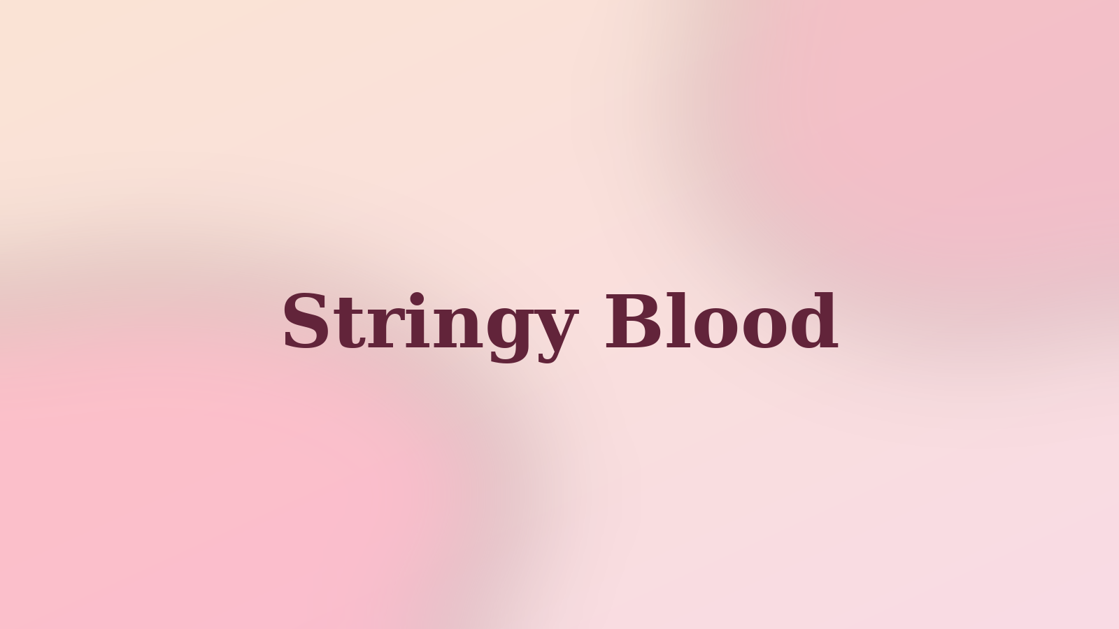 Editorial wellness card with the headline Stringy Blood in burgundy Zodiak style text on a peach background with soft pink and rose accent shapes.