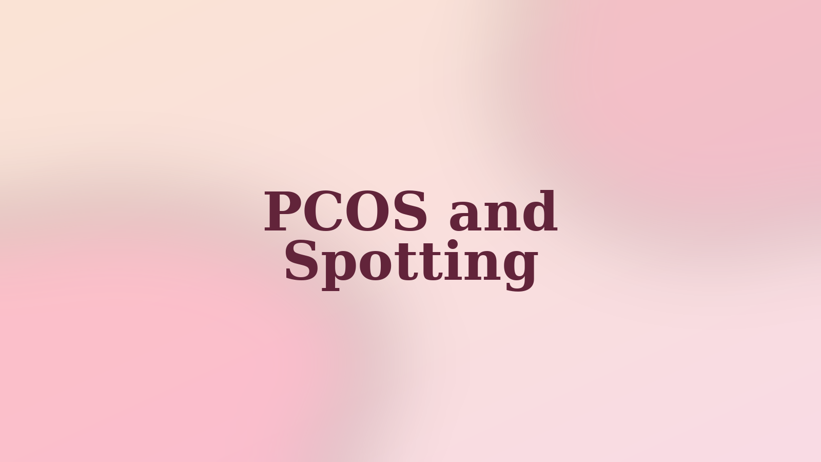 Soft editorial cover in cream, peach and blush with burgundy Zodiak-style headline reading PCOS Spotting
