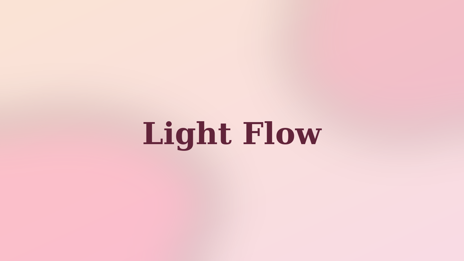 Soft cream and blush editorial background with the words Light Flow set in a deep burgundy Zodiak-style serif.
